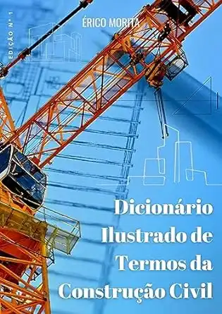 Baixar Dicionário Ilustrado de Termos da Construção Civil pdf, epub, mobi, eBook