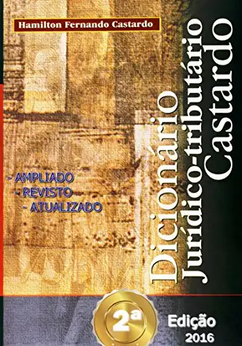 Baixar Dicionário Jurídico–tributário Castardo 2a. Edição pdf, epub, mobi, eBook