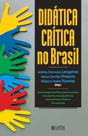 Didática crítica no Brasil – Andréa Maturano Longarezi