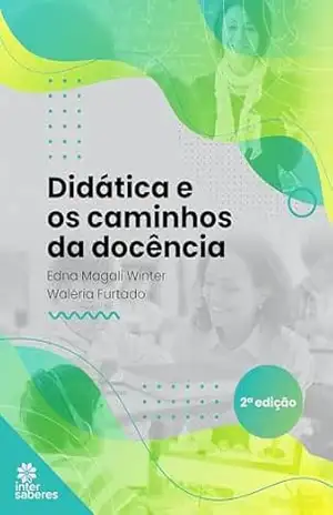 Capa do livro Didática e os caminhos da docência - Edna Magali Winter