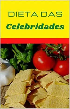 Dieta das Celebridades – Edelaido  Farias