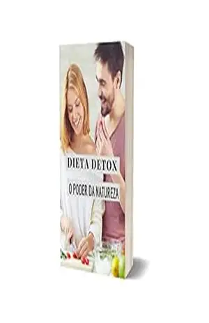 DIETA DETOX: O PODER DA NATUREZA – EDIMILSON FRANCA