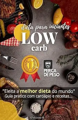 Capa do livro Dieta Low Carb: ''Eleita a melhor dieta do mundo'' - Nathan Valanga