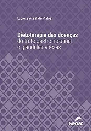 Baixar Dietoterapia das doenças do trato gastrointestinal e glândulas anexas (Série Universitária) pdf, epub, mobi, eBook