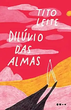 Dilúvio das almas – Tito Leite