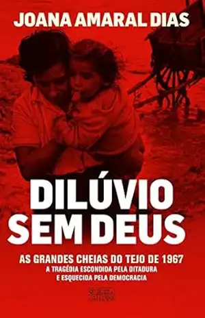 Dilúvio sem Deus – Joana Amaral Dias