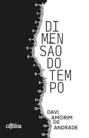 Dimensão do tempo – Davi Amorim de Andrade Dimensão do tempo – Davi Amorim de Andrade