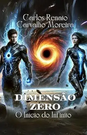Dimensão Zero: O Início do Infinito – Carlos Renato Carvalho Moreira