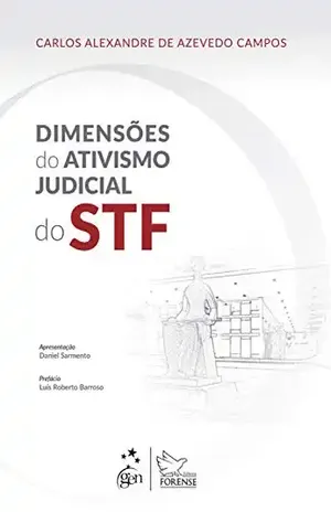 Capa do livro Dimensões do Ativismo Judicial do Supremo Tribunal Federal - Carlos Alexandre de Azevedo Campos