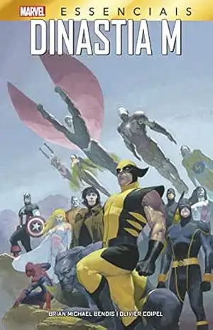 Dinastia M: Marvel Essenciais – Brian Michael Bendis