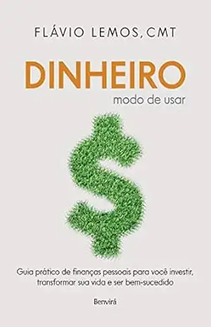 Capa do livro Dinheiro–Modo de Usar - Flávio Lemos