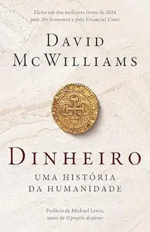 Dinheiro: Uma história da humanidade – David McWilliams
