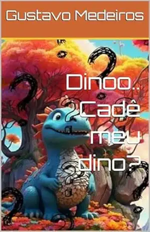 Capa do livro Dinoo.. Cadê meu dino? - Gustavo  Medeiros