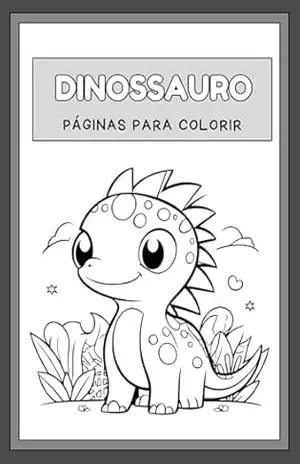 Dinossauro – Livro Para Colorir (eBook) – Rhuan Linhares Dinossauro – Livro Para Colorir (eBook) – Rhuan Linhares
