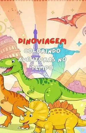 Capa do livro DinoViagem: Colorindo Aventuras no Tempo - caio zat