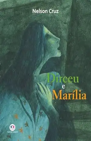 Capa do livro Dirceu e Marília - Nelson Cruz