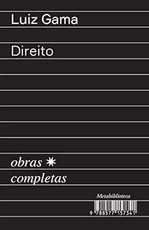 Direito: 1870–1875 (Obras Completas de Luiz Gama Livro 5) – Luiz Gama