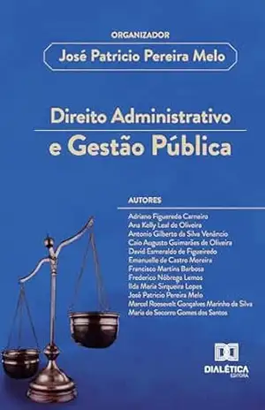 Direito Administrativo e Gestão Pública – LUCIANO MENEGUETTI