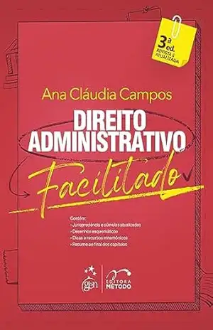 Capa do livro Direito Administrativo Facilitado – 3ª Edição 2023 - Ana Cláudia Campos