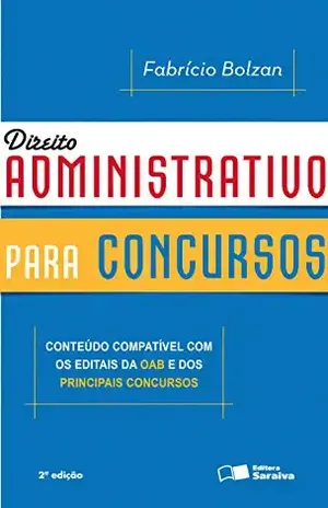 Direito administrativo para concursos – FABRICIO BOLZAN DE ALMEIDA