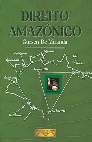 Direito Amazônico – Gursen  De Miranda