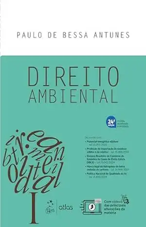 Direito Ambiental – 24 Edição 2025 – Paulo de Bessa Antunes