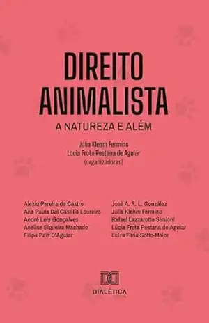 Capa do livro Direito animalista: a natureza e além - Júlia Klehm Fermino