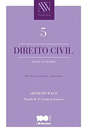 Capa do livro DIREITO CIVIL 5 - PRISCILA MARIA PEREIRA CORREA FONSECA ANA ELIZABETH LAPA WANDERLEY CAVALCANTI,ARNOLDO WALD
