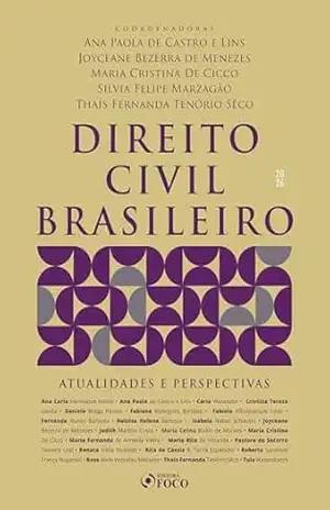 Capa do livro Direito Civil Brasileiro – Atualidades e Perspectivas –1ª Ed – 2026 - Ana Paola de Castro e Lins