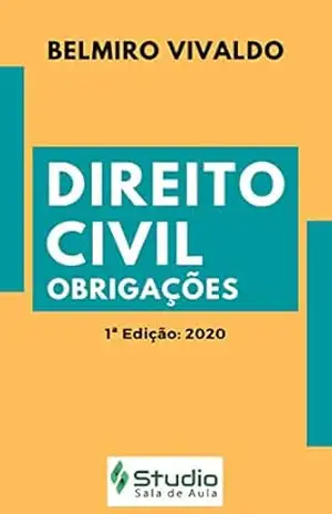 Direito Civil: Obrigações – Belmiro Vivaldo Fernandes