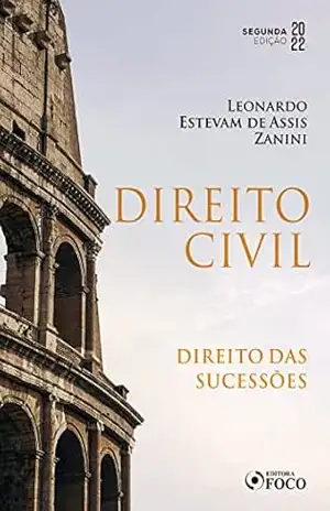 Direito Civil – Sucessões – Leonardo Estevam de Assis Zanini