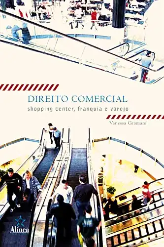 Baixar Direito Comercial: Shopping center, franquia e varejo pdf, epub, mobi, eBook