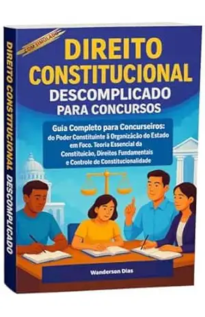 Direito Constitucional Descomplicado para Concursos – Wanderson Dias