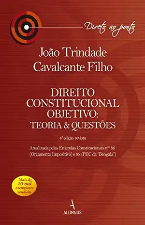 Capa do livro Direito Constitucional Objetivo: Teoria e Questões – 4ª Edição - João Trindade Cavalcante Filho