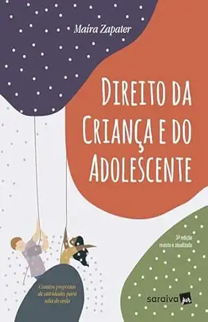 Direito da Criança e do Adolescente – 3ª Edição 2025 – Maíra Zapater