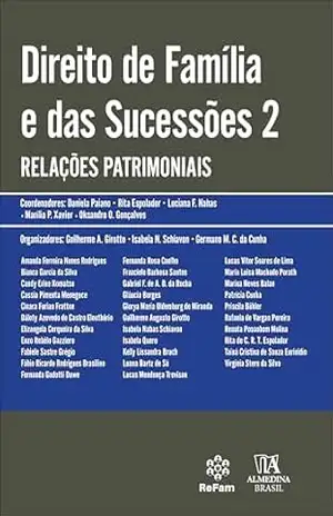 Direito de família e das sucessões 2: relações patrimoniais (Coleção Obras Coletivas) – Daniela Braga Paiano