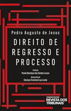 Capa do livro Direito de regresso e processo - Pedro Augusto de Jesus