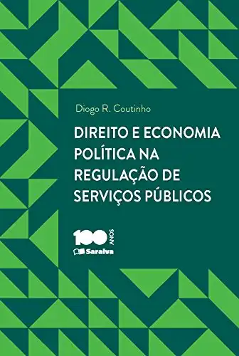 Baixar Direito e economia política na regulação de serviços públicos pdf, epub, mobi, eBook