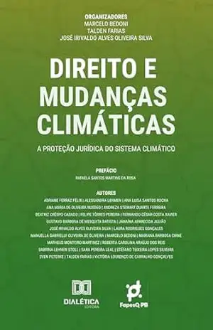 Direito e mudanças climáticas: A proteção jurídica do sistema climático – Marcelo Bedoni Direito e mudanças climáticas: A proteção jurídica do sistema climático – Marcelo Bedoni