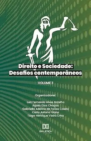 Capa do livro Direito e Sociedade: desafios contemporâneos – Volume 3 - Luiz Fernando Alves
