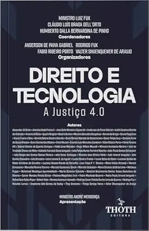 Direito e tecnologia: a justiça 4.0 – Luiz Fux