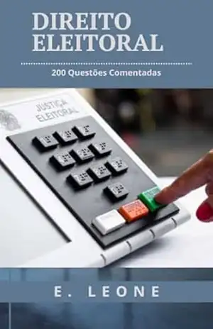 Capa do livro Direito Eleitoral – 200 Questões Comentadas - E. Leone