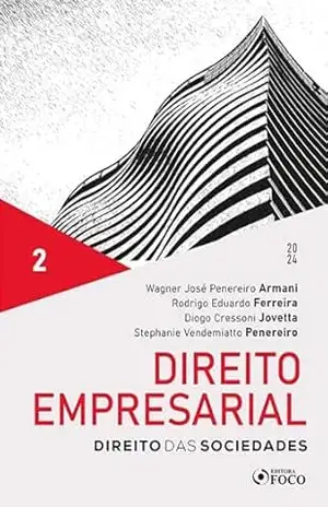 Capa do livro Direito Empresarial – Direito das Sociedades – Vol. 2 - Wagner José Penereiro Armani