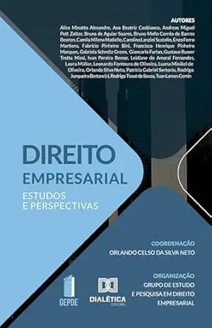 Direito Empresarial: Estudos e Perspectivas – Orlando Celso da Silva Neto Direito Empresarial: Estudos e Perspectivas – Orlando Celso da Silva Neto