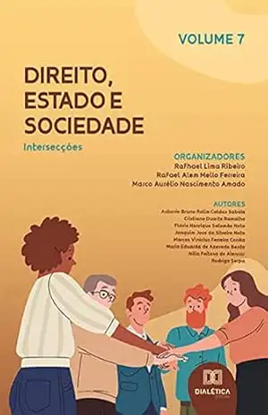 Capa do livro Direito, Estado e Sociedade: intersecções: – Volume 7 - Rafhael Lima Ribeiro