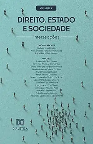 Capa do livro Direito, Estado e Sociedade: intersecções: – Volume 9 - Rafhael Lima Ribeiro