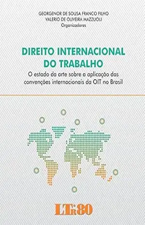 Capa do livro Direito Internacional do Trabalho - Georgenor de Sousa Franco Filho