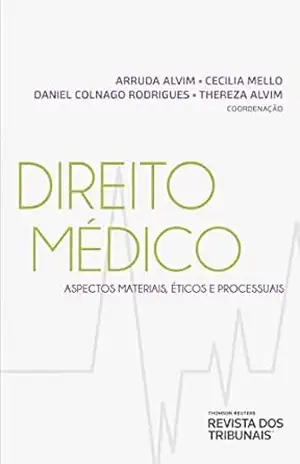 Capa do livro Direito médico: aspectos materiais, éticos e processuais - Arruda Alvim