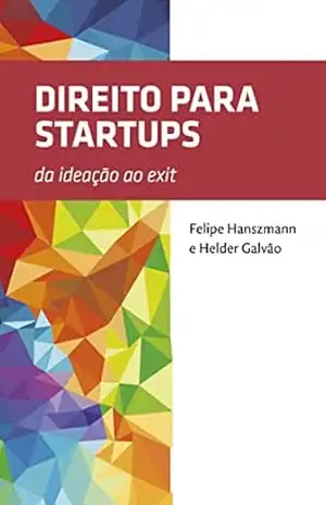 Capa do livro Direito para Startups: Edição revista e ampliada - Helder Galvão