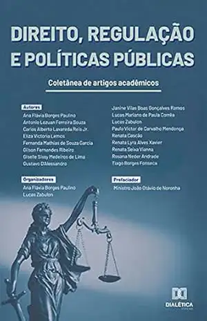 Capa do livro Direito, Regulação e Políticas Públicas: coletânea de artigos acadêmicos - Ana Flávia Borges Paulino